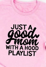 Load image into Gallery viewer, pink just a good mom with a hood playlist
